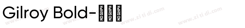 Gilroy Bold字体转换